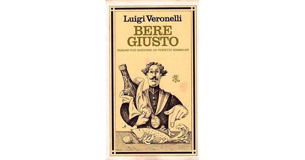 Bere giusto - Veronelli